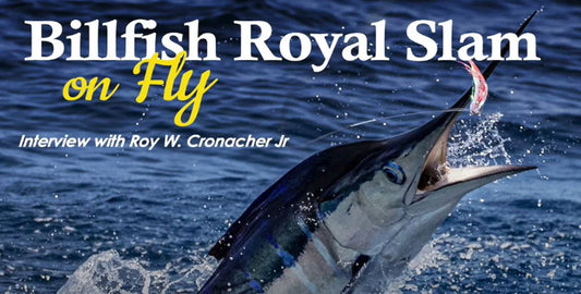 Billfish Royal Slam on Fly