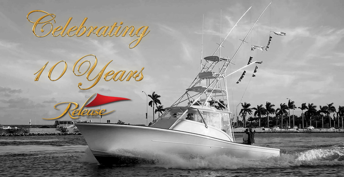 Release Boatworks Celebrates 10 Year Anniversary
